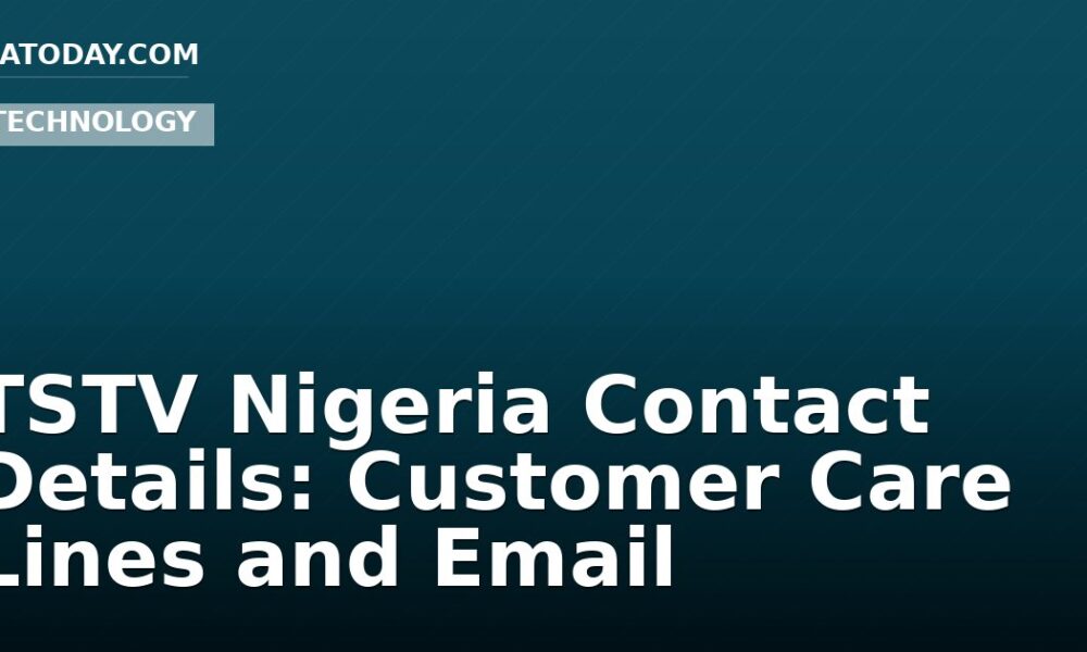 TSTV Nigeria Contact Details: Customer Care Lines and Email