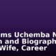 Williams Uchemba Net Worth and Biography – Age, Wife, Career