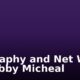 Biography and Net Worth of Zubby Micheal